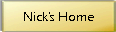 Nick's Home
