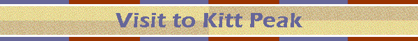 Visit to Kitt Peak